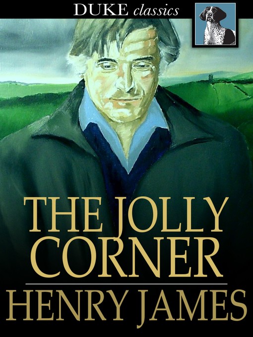 Title details for The Jolly Corner by Henry James - Available